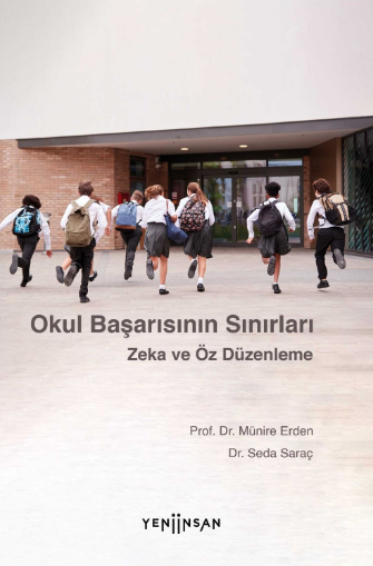 OKUL BAŞARISININ SINIRLARI